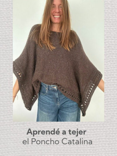 Tutorial para tejer el Poncho Catalina