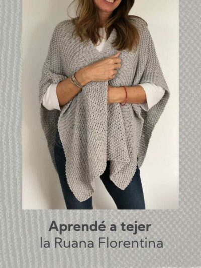 Tutorial para tejer la Ruana Florentina